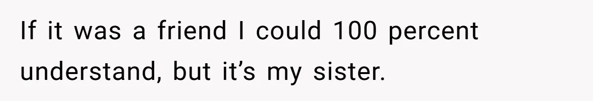 Man Fell Asleep With His Sister After Video Games, But His Wife Thinks It’s A Major Betrayal If it was a friend I could 100 percent understand, but it’s my sister.