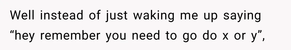 Man Fell Asleep With His Sister After Video Games, But His Wife Thinks It’s A Major Betrayal Well instead of just waking me up saying “hey remember you need to go do x or y”,