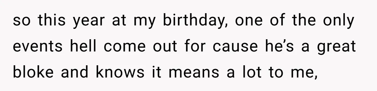 Man Paid Two Girls To Fake Interest In His Shy Mate, Now His Confidence Is Skyrocketing so this year at my birthday, one of the only events hell come out for cause he’s a great bloke and knows it means a lot to me,