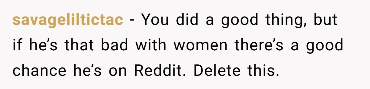 Man Paid Two Girls To Fake Interest In His Shy Mate, Now His Confidence Is Skyrocketing savageliltictac − You did a good thing, but if he’s that bad with women there’s a good chance he’s on Reddit. Delete this.