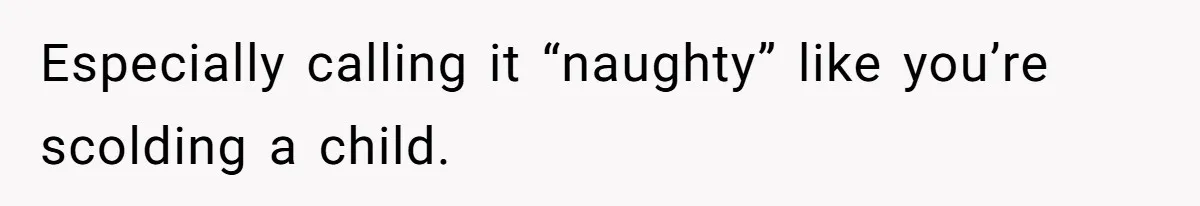 Woman Offers Candy, But Office Drama Over “Naughty” Snacking Pushes Her To The Edge Especially calling it “naughty” like you’re scolding a child.