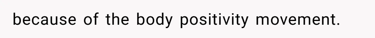 Woman Offers Candy, But Office Drama Over “Naughty” Snacking Pushes Her To The Edge because of the body positivity movement.