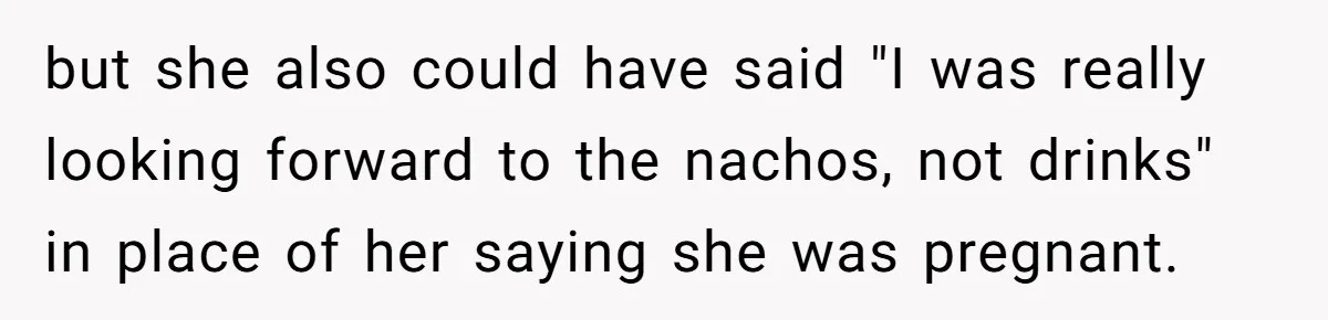 You could have offered to order another plate and pay for them instead of drinks,