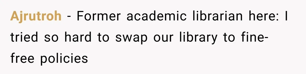 Student Returns Overdue Library Books And Gaslights The System Out Of Late Fees Ajrutroh − Former academic librarian here: I tried so hard to swap our library to fine-free policies