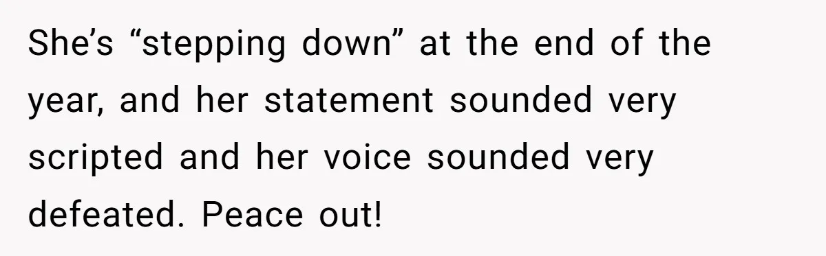 Former Employee Guides Colleagues To Leave Honest Reviews At Toxic Nonprofit She’s “stepping down” at the end of the year, and her statement sounded very scripted and her voice sounded very defeated. Peace out!