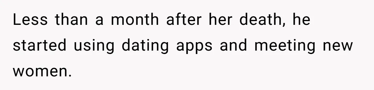 She Warned Her Friend About a Man’s Dark Past, and Now Her Husband Says She Went Too Far Less than a month after her death, he started using dating apps and meeting new women.