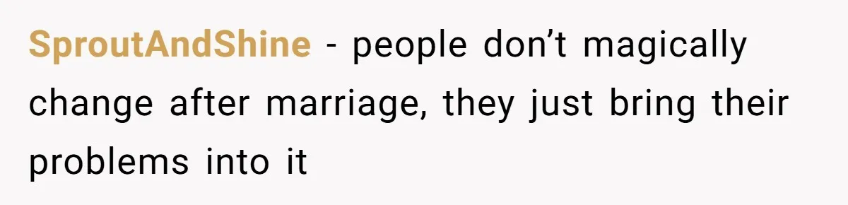 She Warned Her Friend About a Man’s Dark Past, and Now Her Husband Says She Went Too Far SproutAndShine − people don’t magically change after marriage, they just bring their problems into it