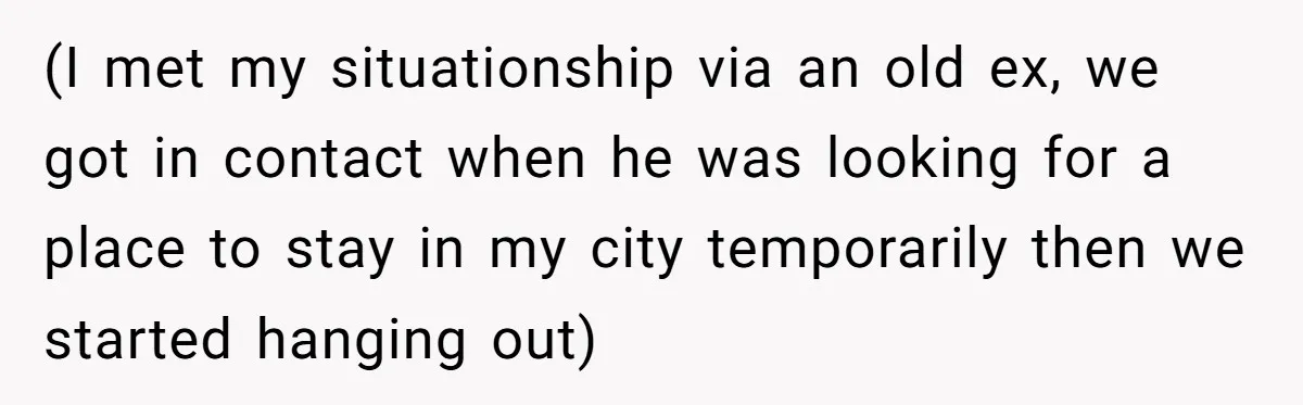 Woman Stands Firm Against Sister’s Demand To Evict Paying Housemates For Divorce Refuge (I met my situationship via an old ex, we got in contact when he was looking for a place to stay in my city temporarily then we started hanging out)