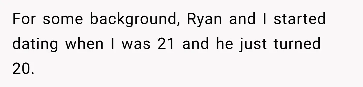 Man Thinks Wife-To-Be Deceiving Everyone By Wearing White, Wants Her To Wear Red Instead For some background, Ryan and I started dating when I was 21 and he just turned 20.