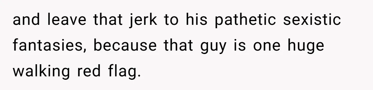 Man Thinks Wife-To-Be Deceiving Everyone By Wearing White, Wants Her To Wear Red Instead and leave that jerk to his pathetic sexistic fantasies, because that guy is one huge walking red flag.