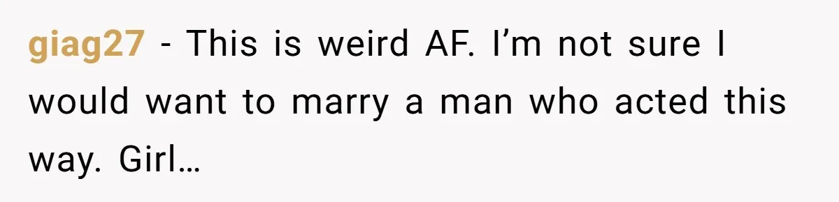 Man Thinks Wife-To-Be Deceiving Everyone By Wearing White, Wants Her To Wear Red Instead giag27 − This is weird AF. I’m not sure I would want to marry a man who acted this way. Girl…