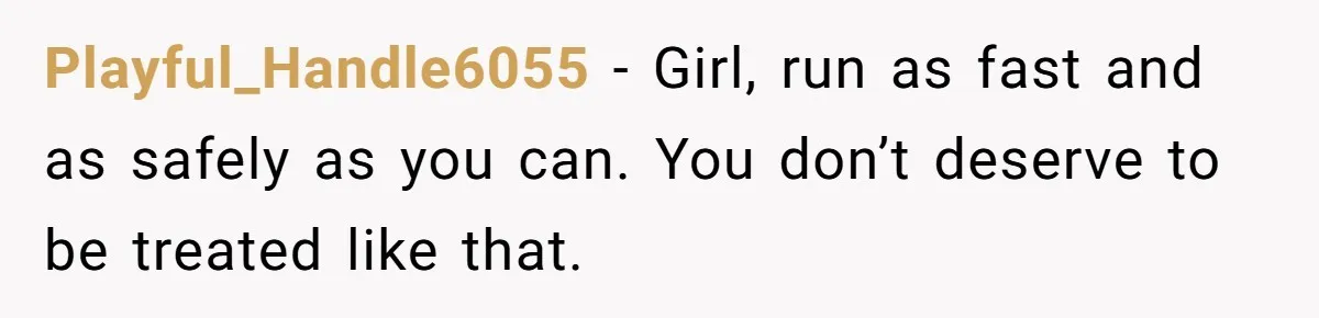 Man Thinks Wife-To-Be Deceiving Everyone By Wearing White, Wants Her To Wear Red Instead Playful_Handle6055 − Girl, run as fast and as safely as you can. You don’t deserve to be treated like that.