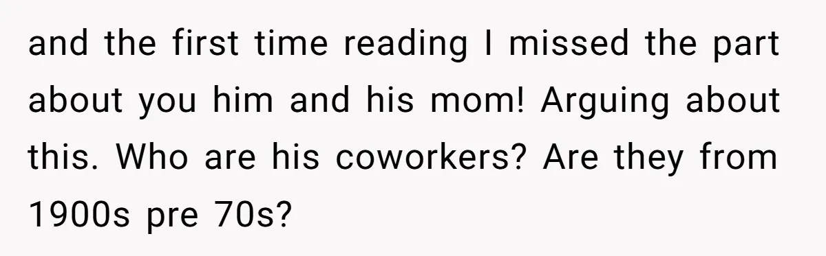 Man Thinks Wife-To-Be Deceiving Everyone By Wearing White, Wants Her To Wear Red Instead and the first time reading I missed the part about you him and his mom! Arguing about this. Who are his coworkers? Are they from 1900s pre 70s?