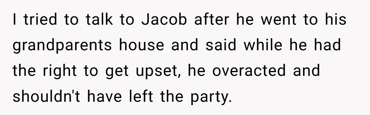 Stepdad Promises Car For Teen Birthday Then Delivers Crushing Surprise Instead I tried to talk to Jacob after he went to his grandparents house and said while he had the right to get upset, he overacted and shouldn't have left the...