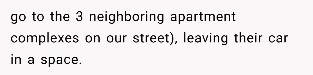 Apartment Parking Spot Stolen By Missionaries? See How One Resident Lets The Tow Truck Handle It go to the 3 neighboring apartment complexes on our street), leaving their car in a space.