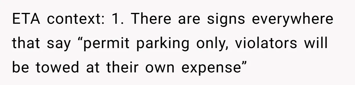 Apartment Parking Spot Stolen By Missionaries? See How One Resident Lets The Tow Truck Handle It ETA context: 1. There are signs everywhere that say “permit parking only, violators will be towed at their own expense”