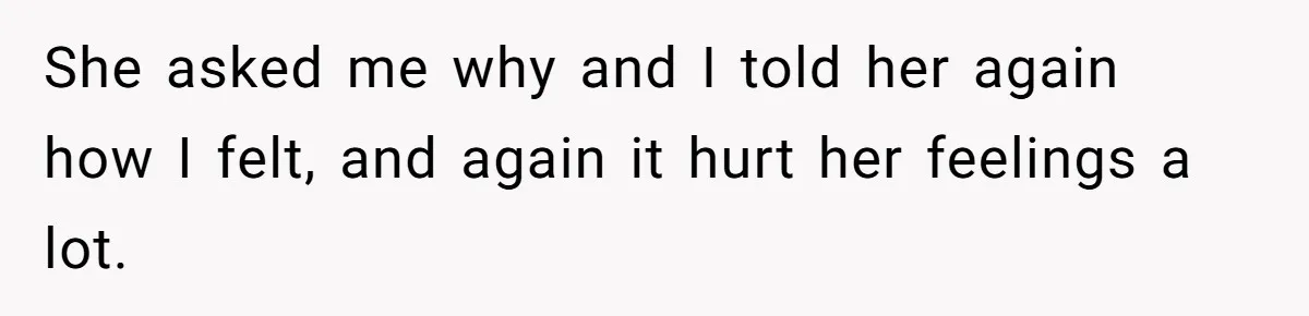 Man Refuses To Share Bed With Girlfriend Over Hygiene, Now She’s Hurt She asked me why and I told her again how I felt, and again it hurt her feelings a lot.