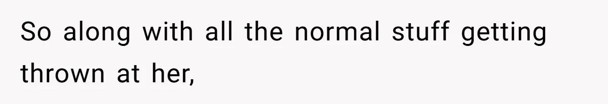 Dad Pushes For Open Marriage, Then Loses It When Mom Thrives Without Him So along with all the normal stuff getting thrown at her,