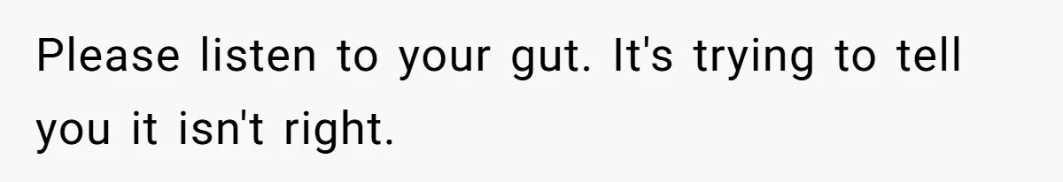 Husband Leaves Wife, Buys Cheap Apartment, Says He’s Happier Than Ever Please listen to your gut. It's trying to tell you it isn't right.