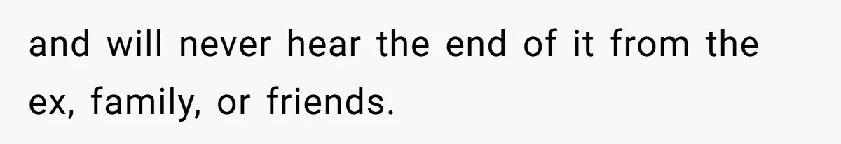 Husband Leaves Wife, Buys Cheap Apartment, Says He’s Happier Than Ever and will never hear the end of it from the ex, family, or friends.