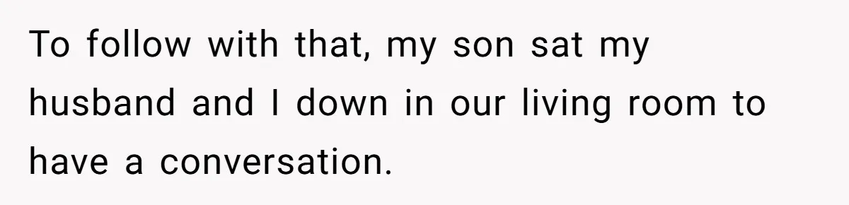 Mother Threatens Pregnant Teen Girlfriend's Family With Intentions To Give Up Her Baby To follow with that, my son sat my husband and I down in our living room to have a conversation.