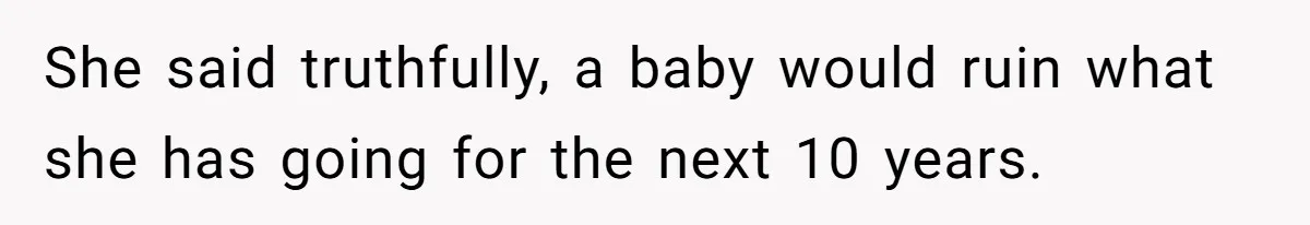 Mother Threatens Pregnant Teen Girlfriend's Family With Intentions To Give Up Her Baby She said truthfully, a baby would ruin what she has going for the next 10 years.