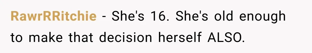 Mother Threatens Pregnant Teen Girlfriend's Family With Intentions To Give Up Her Baby RawrRRitchie − She's 16. She's old enough to make that decision herself ALSO.