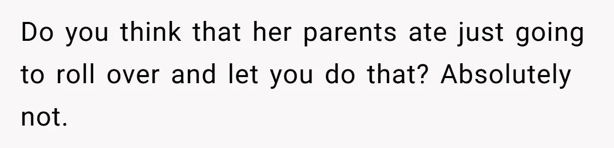 Mother Threatens Pregnant Teen Girlfriend's Family With Intentions To Give Up Her Baby Do you think that her parents ate just going to roll over and let you do that? Absolutely not.