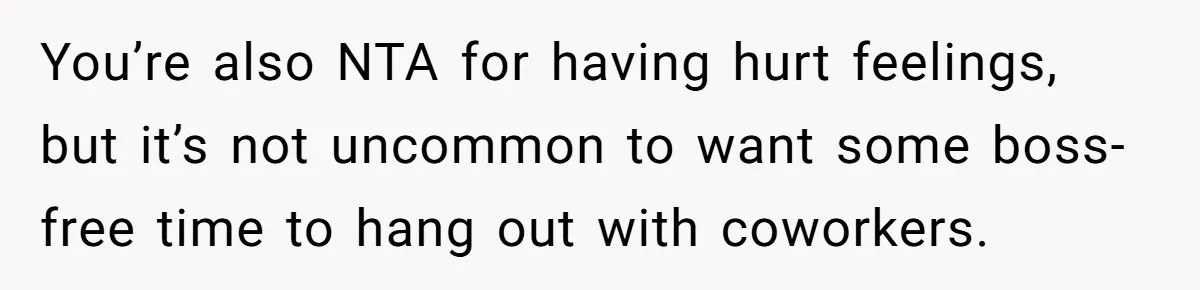 She Asked Her Boss to Shut Down the Business for Her Wedding, but Left One Person Off the Guest List You’re also NTA for having hurt feelings, but it’s not uncommon to want some boss-free time to hang out with coworkers.