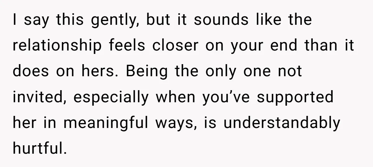 She Asked Her Boss to Shut Down the Business for Her Wedding, but Left One Person Off the Guest List I say this gently, but it sounds like the relationship feels closer on your end than it does on hers. Being the only one not invited, especially when you’ve supported...