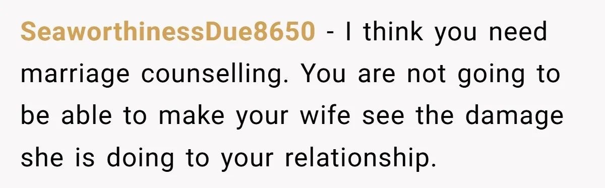 Newlywed Husband Demands Wife Stop Raising Her Sister's Child Before Their Marriage Collapses SeaworthinessDue8650 − I think you need marriage counselling. You are not going to be able to make your wife see the damage she is doing to your relationship.