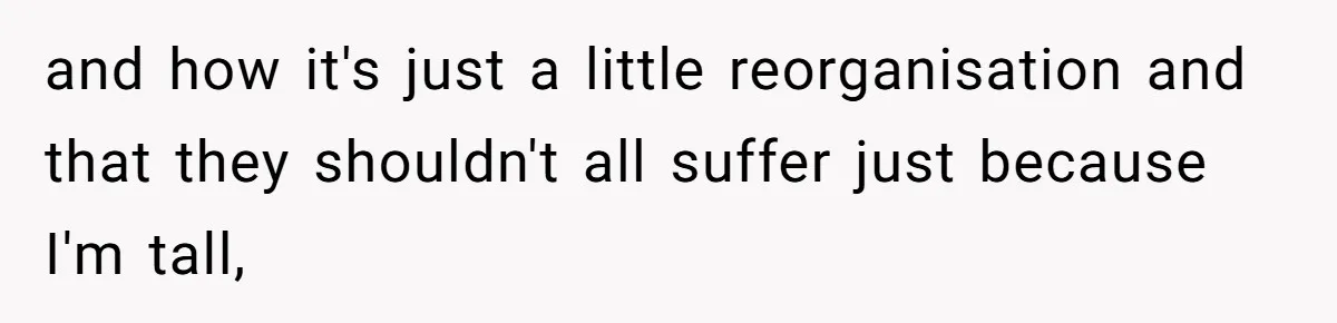 Tall Wife Snaps At Short Mother In Law Over Kitchen Stuffs Rearrangement and how it's just a little reorganisation and that they shouldn't all suffer just because I'm tall,