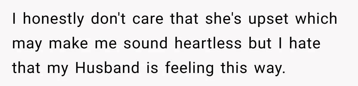 Tall Wife Snaps At Short Mother In Law Over Kitchen Stuffs Rearrangement I honestly don't care that she's upset which may make me sound heartless but I hate that my Husband is feeling this way.