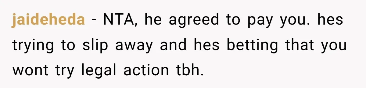 I Promised to Pay But I’m Going Bankrupt: A Wedding Photographer’s 2020 Dilemma jaideheda − NTA, he agreed to pay you. hes trying to slip away and hes betting that you wont try legal action tbh.