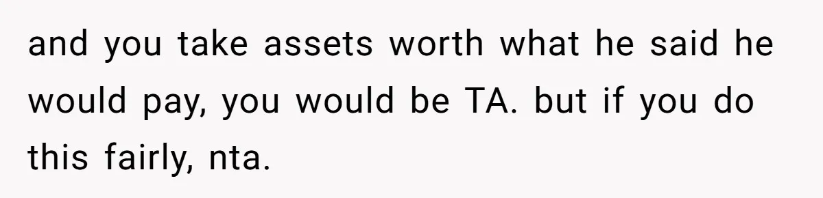 I Promised to Pay But I’m Going Bankrupt: A Wedding Photographer’s 2020 Dilemma and you take assets worth what he said he would pay, you would be TA. but if you do this fairly, nta.