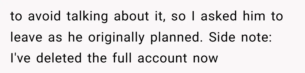 Woman Cancels Netflix and Her Wedding Plans After Fiance’s Extreme Data Privacy Boycott to avoid talking about it, so I asked him to leave as he originally planned. Side note: I've deleted the full account now