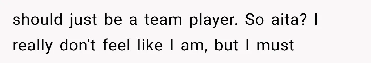 Is It "Being a Team Player" if You are Staying Late for Zero Pay? that wasn't nice, they have alot of work (which is true, but still, not my problem) and I