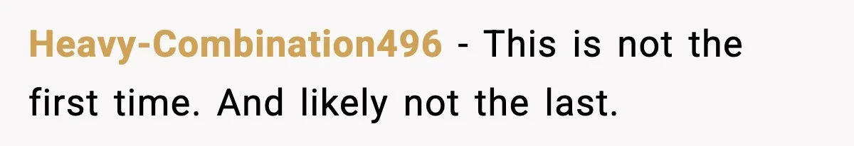 Heavy-Combination496 - This is not the first time. And likely not the last.