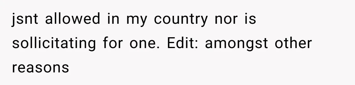 Mother Cuts Off Surrogate After She Constantly Interfered With Baby And Parents jsnt allowed in my country nor is sollicitating for one. Edit: amongst other reasons
