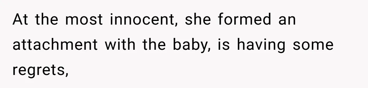 Mother Cuts Off Surrogate After She Constantly Interfered With Baby And Parents At the most innocent, she formed an attachment with the baby, is having some regrets,