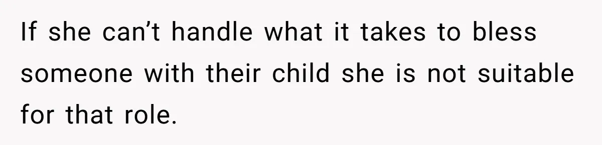 Mother Cuts Off Surrogate After She Constantly Interfered With Baby And Parents If she can’t handle what it takes to bless someone with their child she is not suitable for that role.