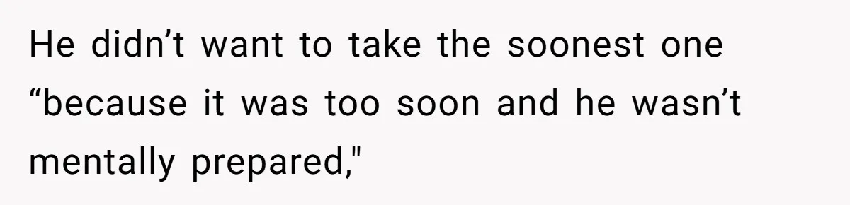 MIL Calls Wife Heartless After She Refuses To Skip Trip For Surgery He didn’t want to take the soonest one “because it was too soon and he wasn’t mentally prepared,"