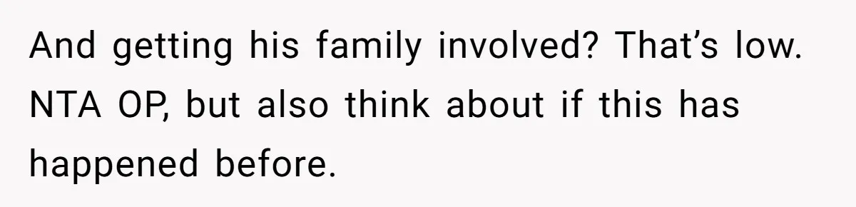 MIL Calls Wife Heartless After She Refuses To Skip Trip For Surgery And getting his family involved? That’s low. NTA OP, but also think about if this has happened before.
