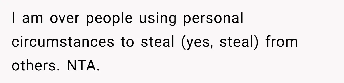 Man Refuses To Give Up Paid Seat, Pregnant Passenger Calls Him Out I am over people using personal circumstances to steal (yes, steal) from others. NTA.