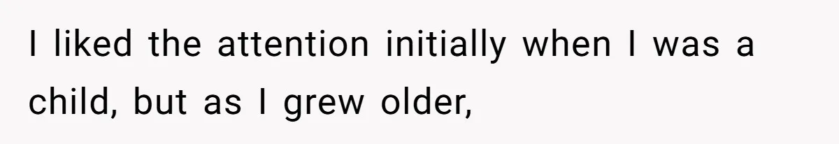 Parents Admit Sister Is Affair Child And Say They Never Loved Her, Brother Cuts Them Off To Stand By Her I liked the attention initially when I was a child, but as I grew older,