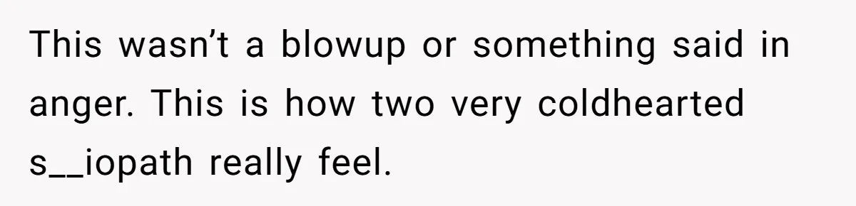 Parents Admit Sister Is Affair Child And Say They Never Loved Her, Brother Cuts Them Off To Stand By Her This wasn’t a blowup or something said in anger. This is how two very coldhearted s__iopath really feel.