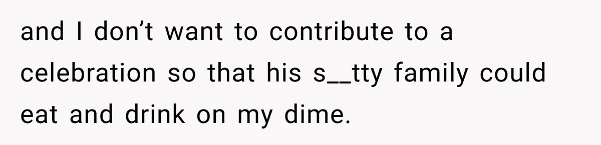 Stepmom Cancels Stepdaughter’s Birthday Bash After Discovering Dad Cheated, Now Family Wants Her To Forgive and I don’t want to contribute to a celebration so that his s__tty family could eat and drink on my dime.