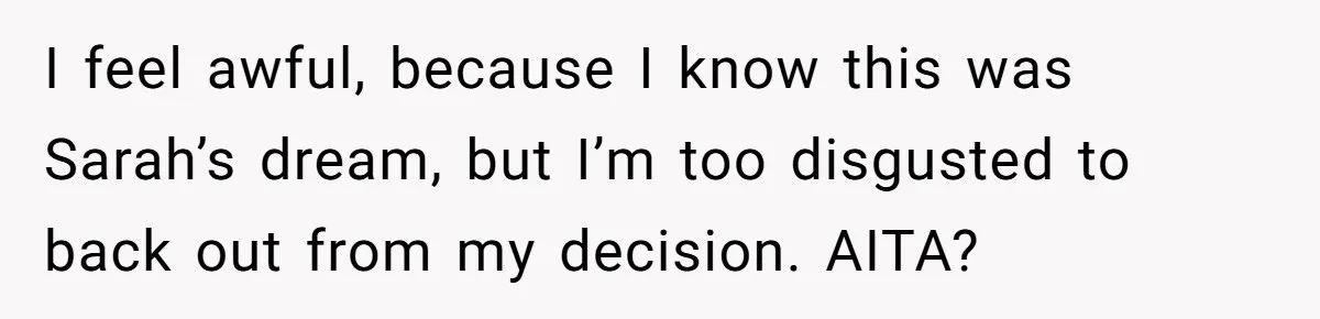Stepmom Cancels Stepdaughter’s Birthday Bash After Discovering Dad Cheated, Now Family Wants Her To Forgive I feel awful, because I know this was Sarah’s dream, but I’m too disgusted to back out from my decision. AITA?