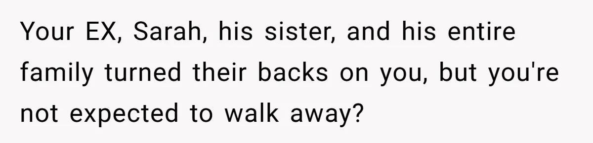 Stepmom Cancels Stepdaughter’s Birthday Bash After Discovering Dad Cheated, Now Family Wants Her To Forgive Your EX, Sarah, his sister, and his entire family turned their backs on you, but you're not expected to walk away?