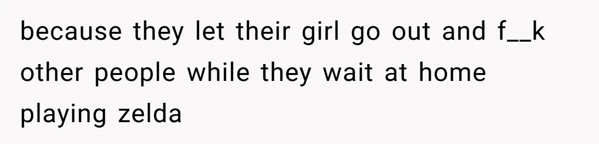 Wife Pushes For Open Relationship, Husband Finds Love Elsewhere And Wants Out because they let their girl go out and f__k other people while they wait at home playing zelda